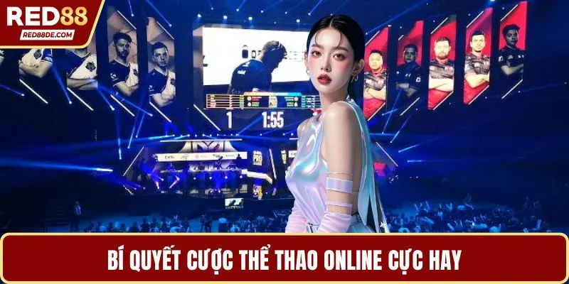 Bí quyết cược thể thao online cực hay