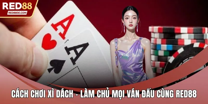 Cách chơi xì dách