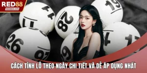 Cách tính lô theo ngày