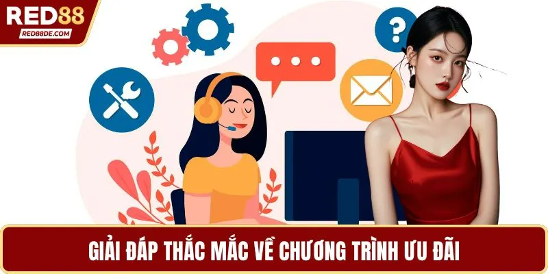 Giải đáp thắc mắc về chương trình ưu đãi
