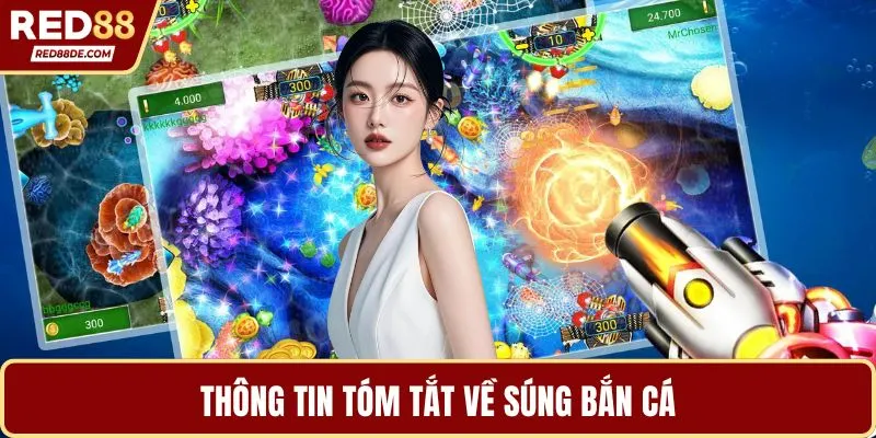 Thông tin tóm tắt về súng bắn cá