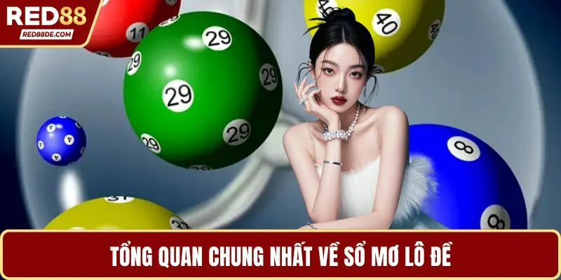 Tổng quan chung nhất về sổ mơ lô đề
