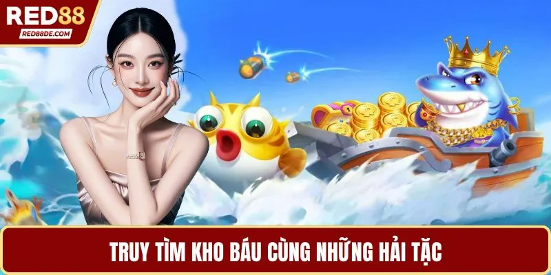 Truy tìm kho báu cùng những hải tặc