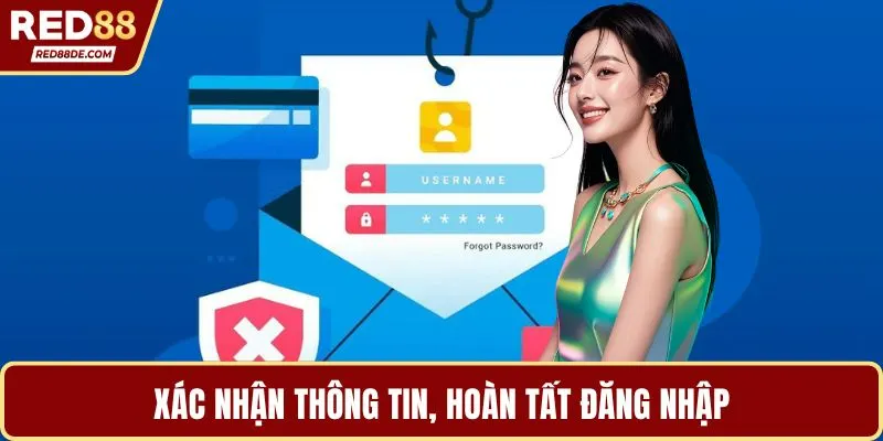 Xác nhận thông tin, hoàn tất đăng nhập